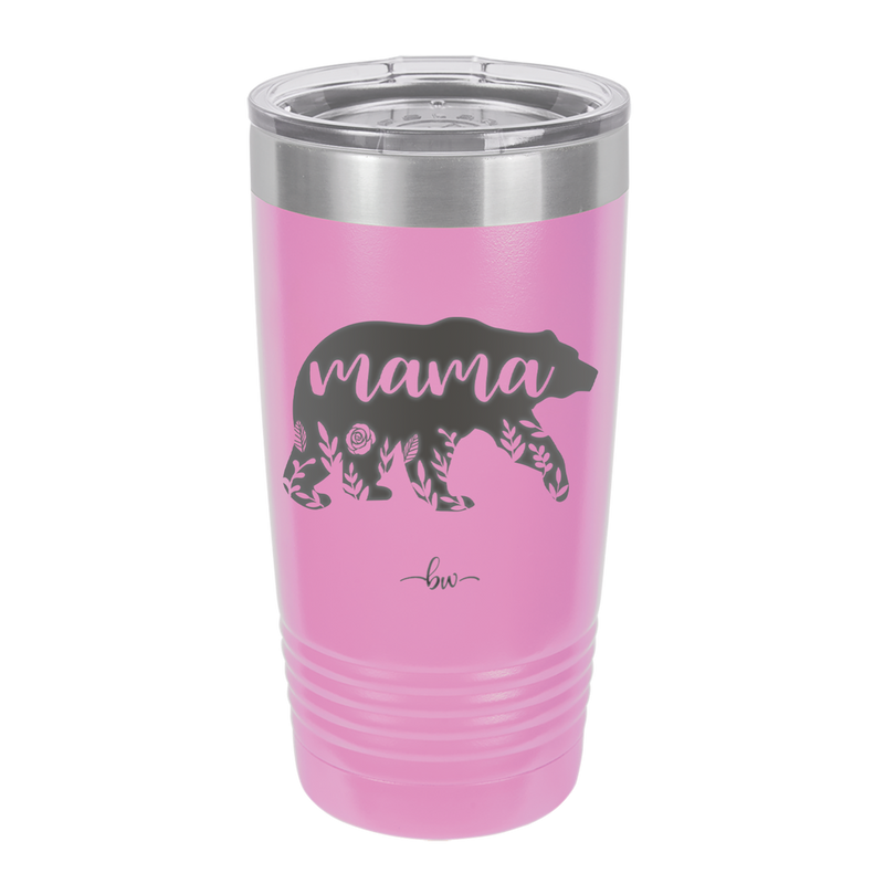 Mama Bear Flowers - Laser Engraved Stainless Steel Drinkware - 2006 -