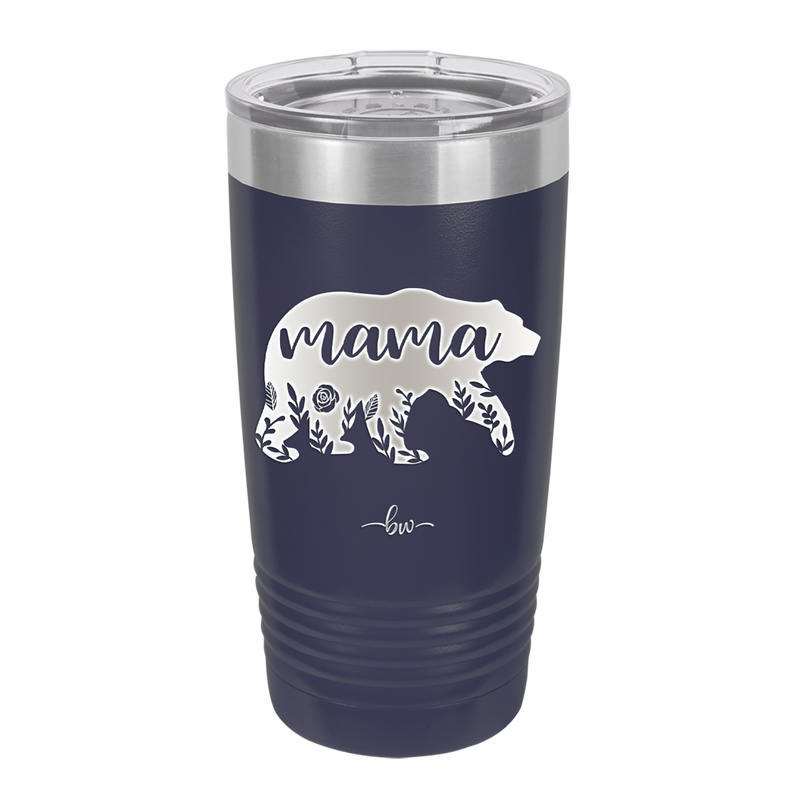 Mama Bear Flowers - Laser Engraved Stainless Steel Drinkware - 2006 -