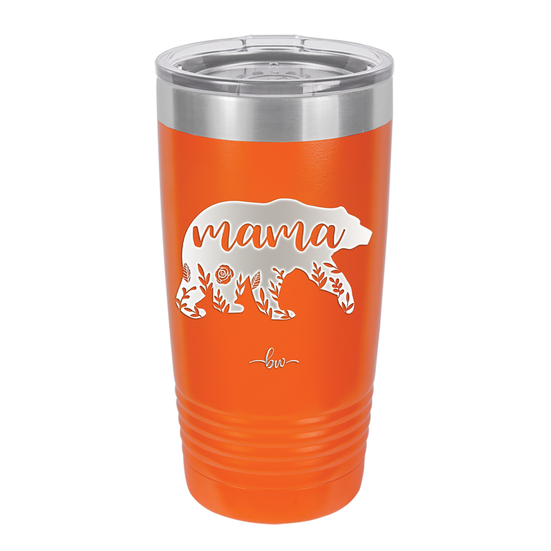 Mama Bear Flowers - Laser Engraved Stainless Steel Drinkware - 2006 -