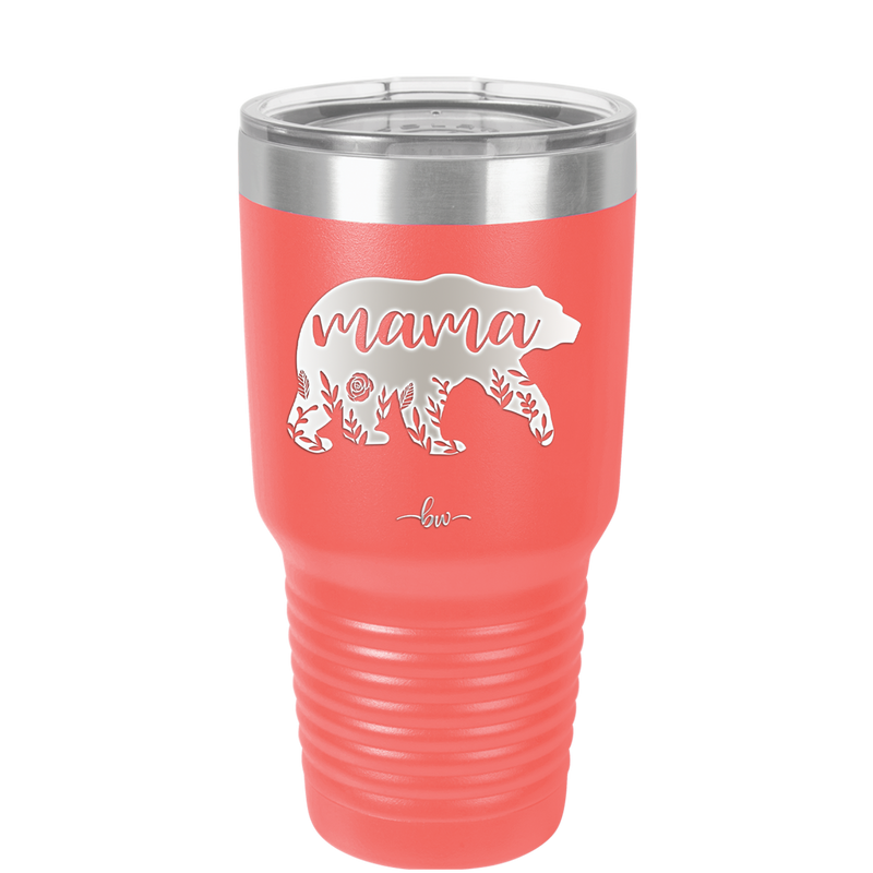 Mama Bear Flowers - Laser Engraved Stainless Steel Drinkware - 2006 -