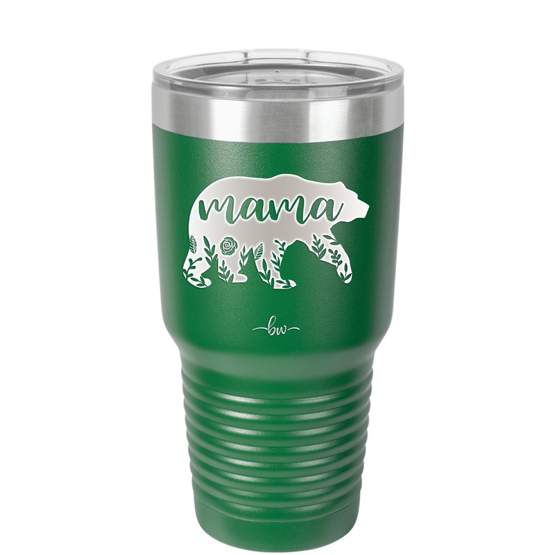 Mama Bear Flowers - Laser Engraved Stainless Steel Drinkware - 2006 -