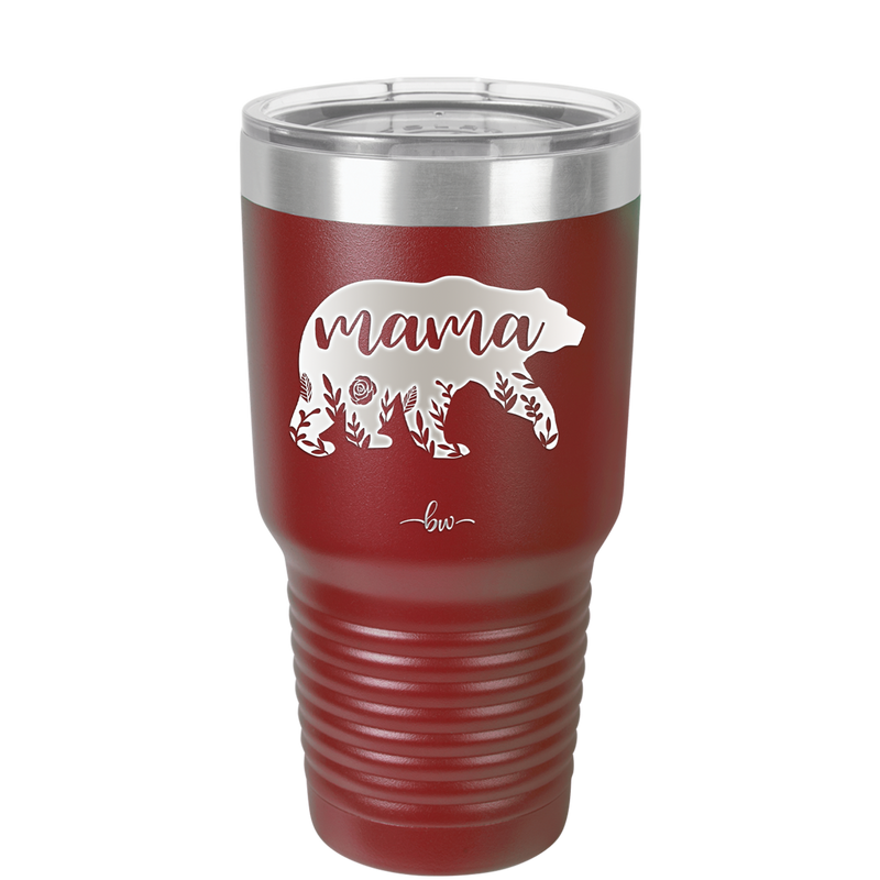 Mama Bear Flowers - Laser Engraved Stainless Steel Drinkware - 2006 -