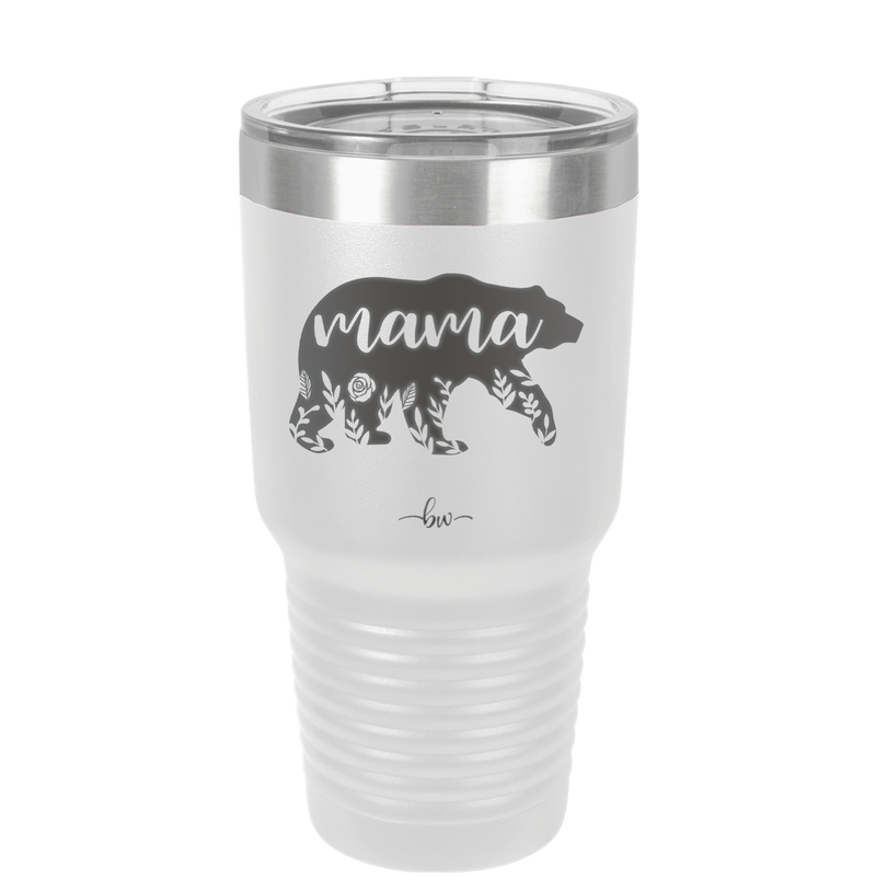 Mama Bear Flowers - Laser Engraved Stainless Steel Drinkware - 2006 -