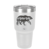 Mama Bear Flowers - Laser Engraved Stainless Steel Drinkware - 2006 -