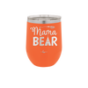 Mama Bear Tent and Arrow - Laser Engraved Stainless Steel Drinkware - 2010 -