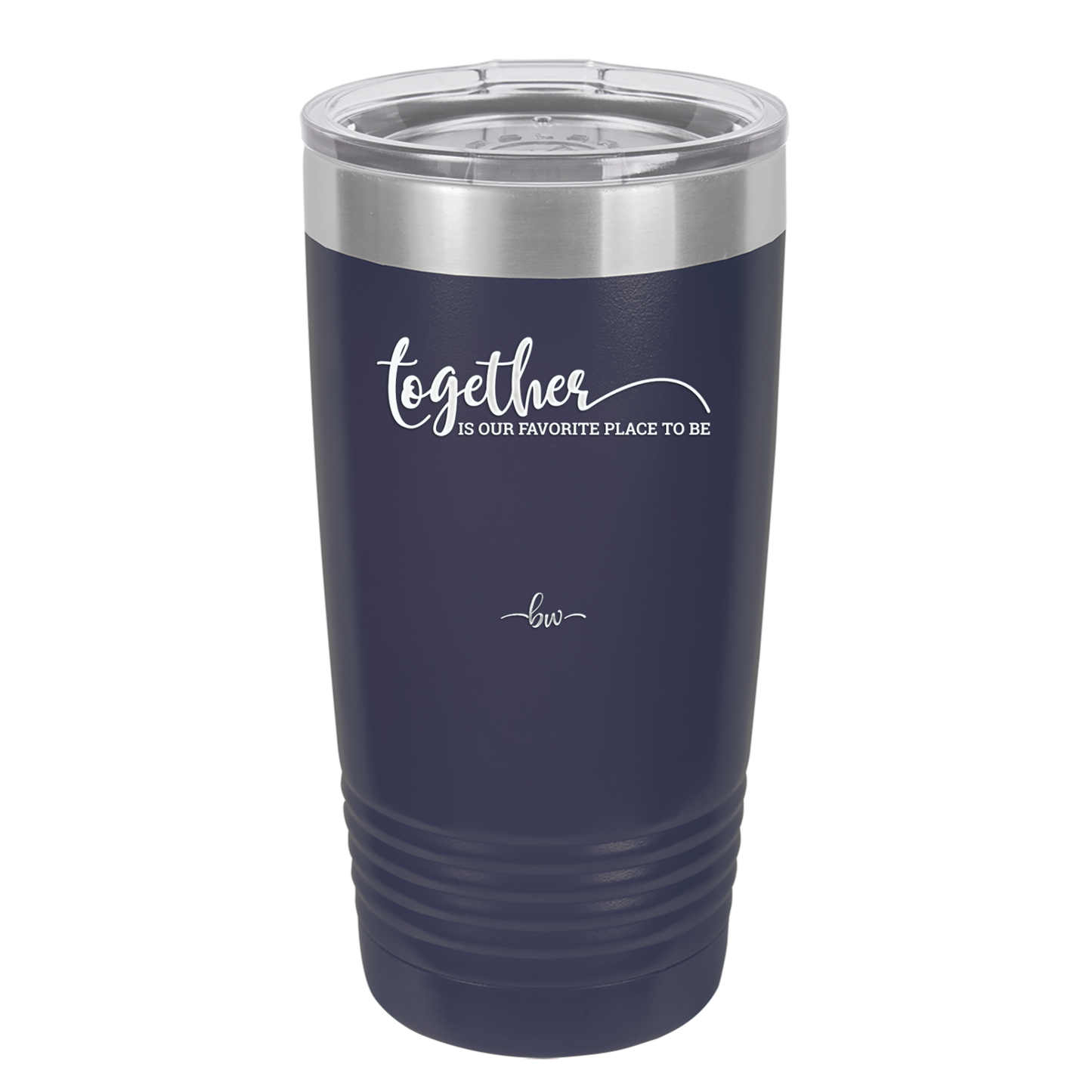 Together is Our Favorite Place to Be - Laser Engraved Stainless Steel Drinkware - 2015 -