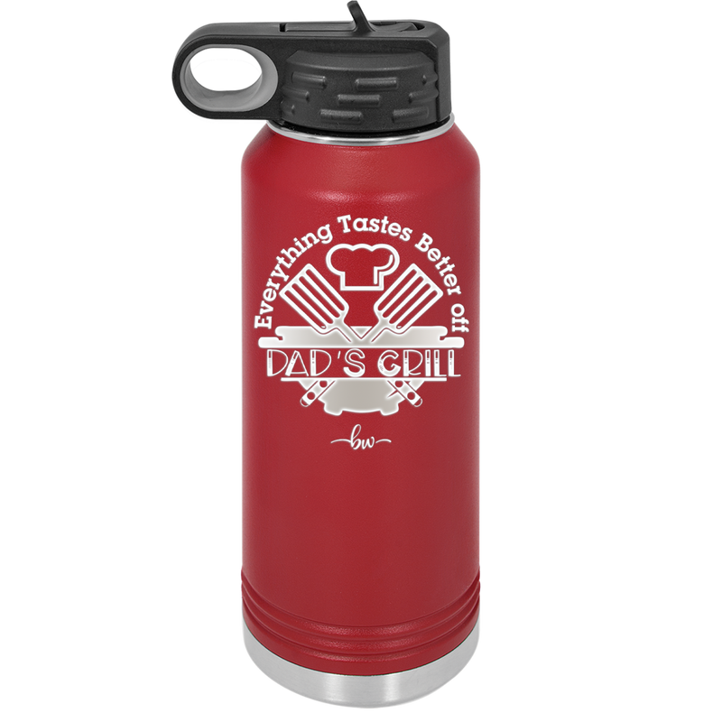 Everything Tastes Better Off Dad's Grill - Laser Engraved Stainless Steel Drinkware - 2043 -