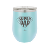 Super Dad with Shield Symbol - Laser Engraved Stainless Steel Drinkware - 2047 -