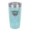 Super Dad with Shield Symbol - Laser Engraved Stainless Steel Drinkware - 2047 -