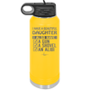 I Have a Beautiful Daughter I Also Have a Gun a Shovel an Alibi Checklist - Laser Engraved Stainless Steel Drinkware - 2053 -