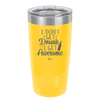 I Don't Get Drunk I Get Awesome - Laser Engraved Stainless Steel Drinkware - 2099 -