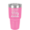 I Don't Get Drunk I Get Awesome - Laser Engraved Stainless Steel Drinkware - 2099 -