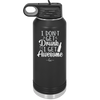 I Don't Get Drunk I Get Awesome - Laser Engraved Stainless Steel Drinkware - 2099 -