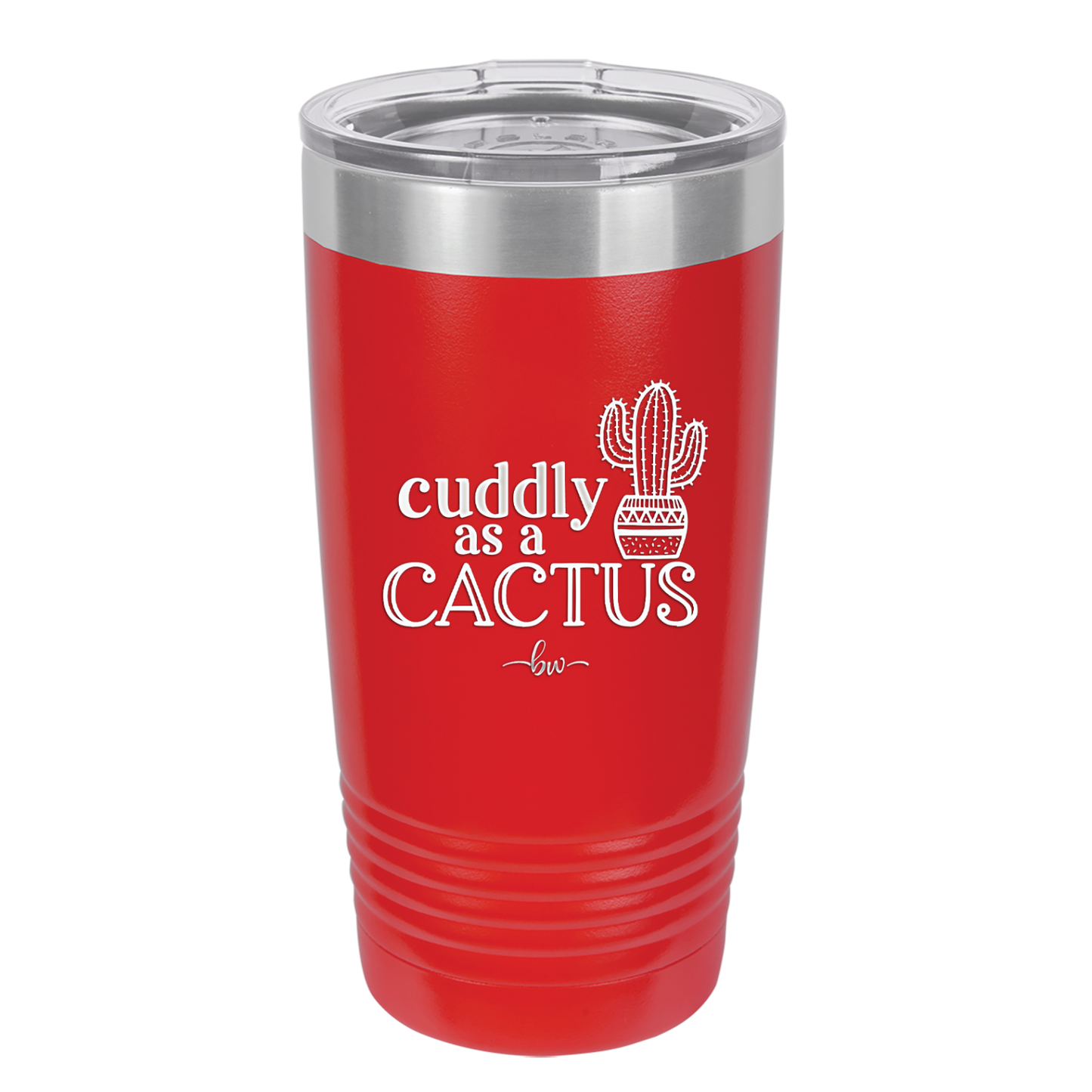 Cuddly as a Cactus - Laser Engraved Stainless Steel Drinkware - 2110 -