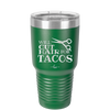 Will Cut Hair for Tacos - Laser Engraved Stainless Steel Drinkware - 2128 -