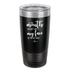 If My Mouth Doesn't Say it My Face Definitely Will - Laser Engraved Stainless Steel Drinkware - 2150 -