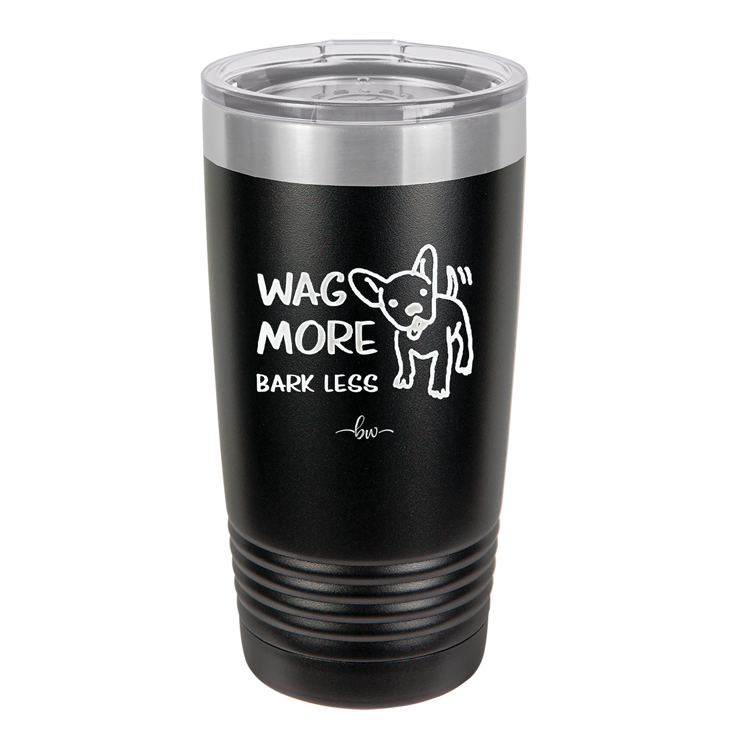 Wag More Bark Less - Laser Engraved Stainless Steel Drinkware - 2158 -