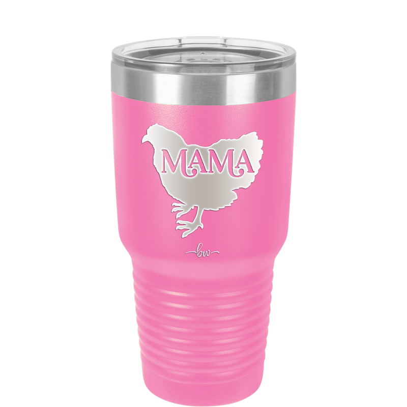 Mama Hen - Laser Engraved Stainless Steel Drinkware - 2159 -