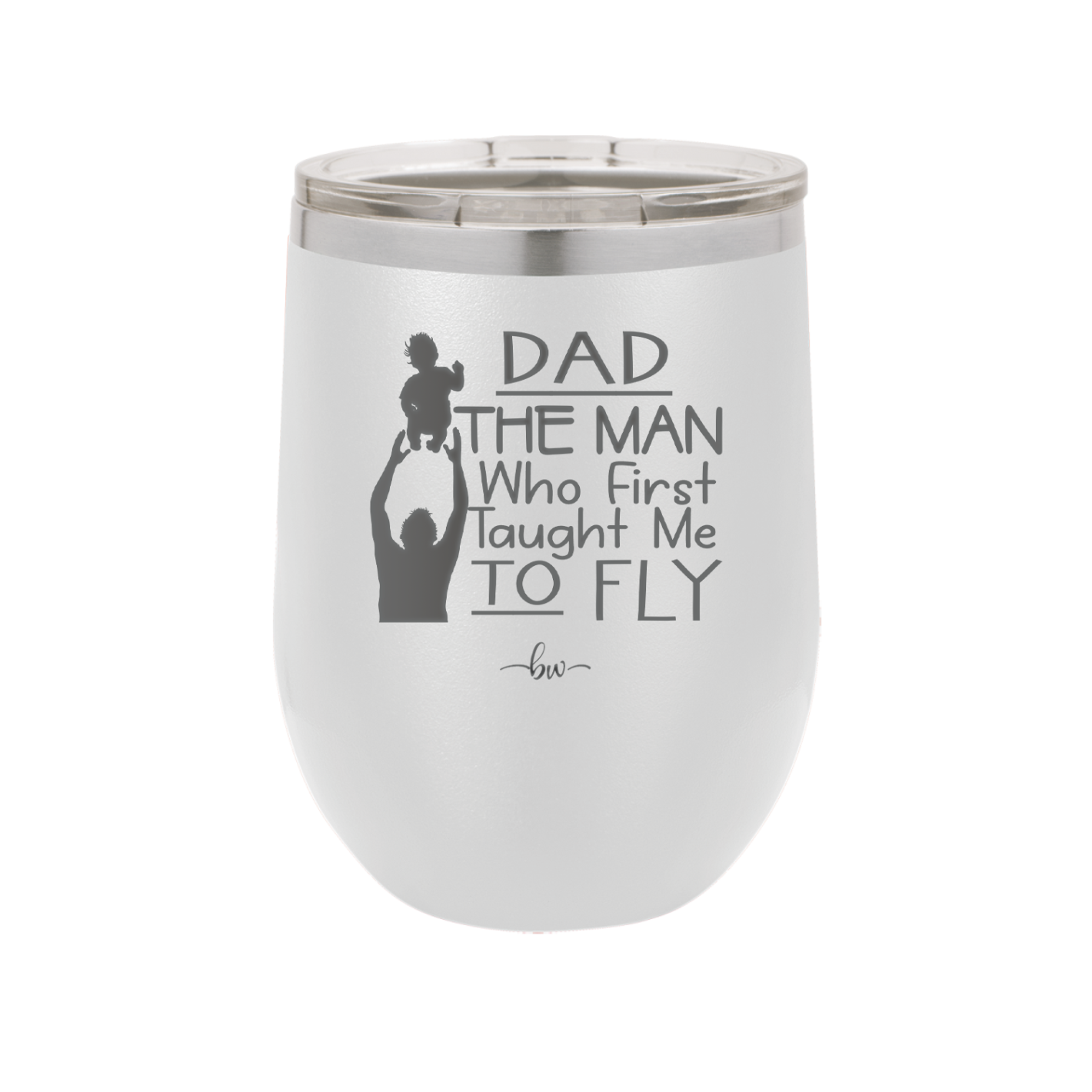 Dad the Man Who First Taught Me to Fly - Laser Engraved Stainless Steel Drinkware - 2189 -