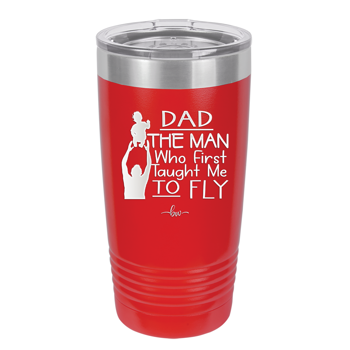 Dad the Man Who First Taught Me to Fly - Laser Engraved Stainless Steel Drinkware - 2189 -