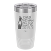 Dad the Man Who First Taught Me to Fly - Laser Engraved Stainless Steel Drinkware - 2189 -