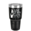 Dad the Man Who First Taught Me to Fly - Laser Engraved Stainless Steel Drinkware - 2189 -