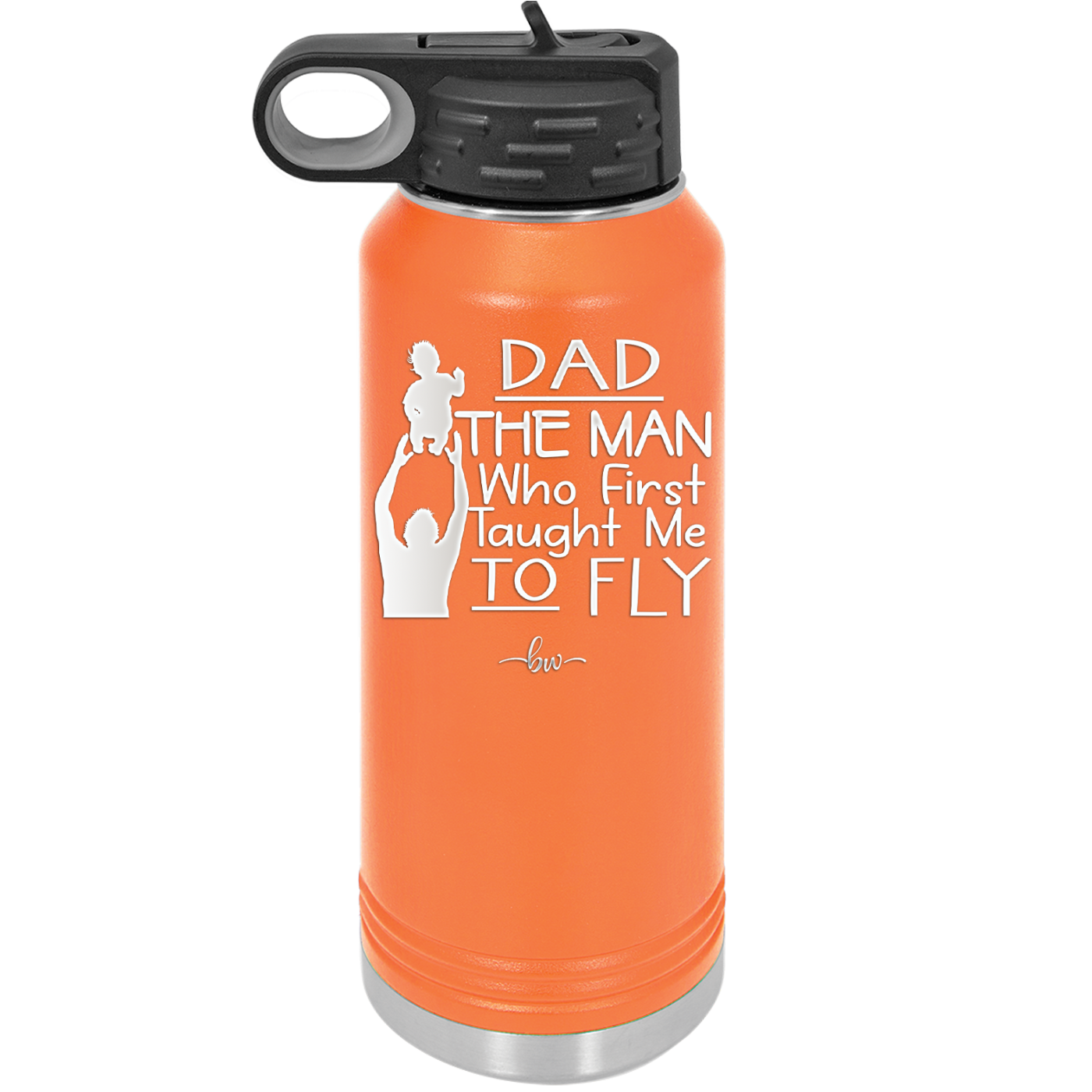 Dad the Man Who First Taught Me to Fly - Laser Engraved Stainless Steel Drinkware - 2189 -