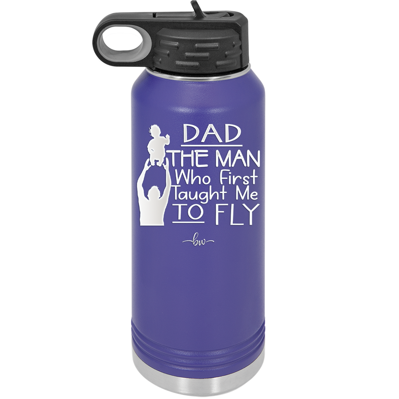 Dad the Man Who First Taught Me to Fly - Laser Engraved Stainless Steel Drinkware - 2189 -