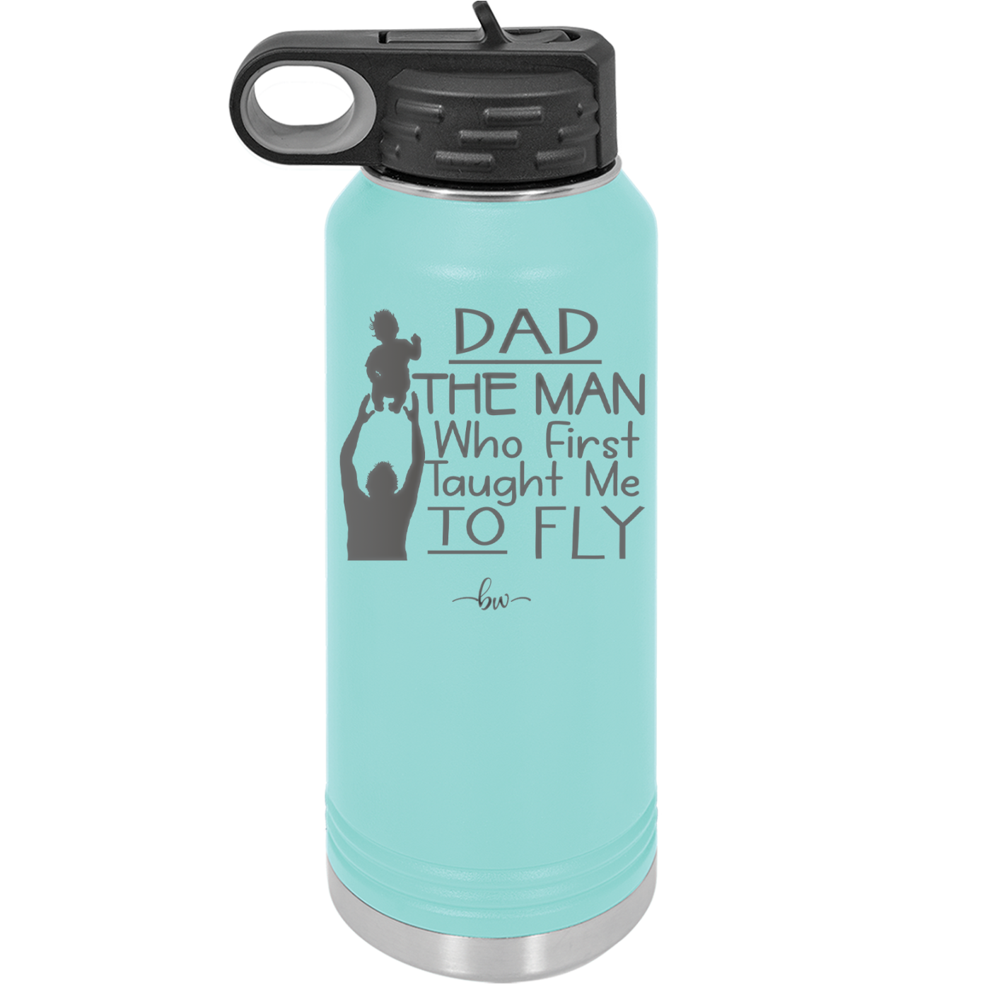 Dad the Man Who First Taught Me to Fly - Laser Engraved Stainless Steel Drinkware - 2189 -