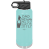 Dad the Man Who First Taught Me to Fly - Laser Engraved Stainless Steel Drinkware - 2189 -