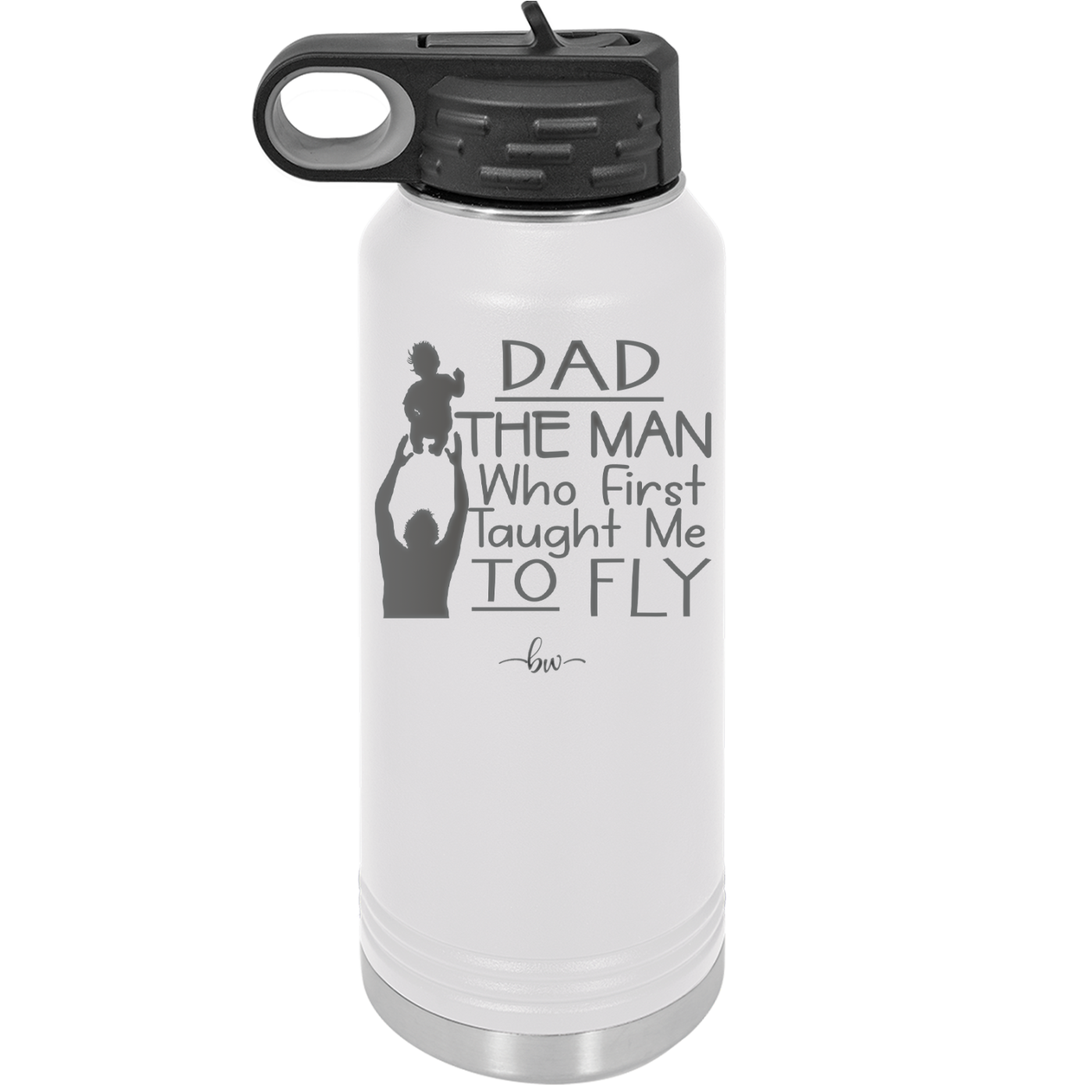 Dad the Man Who First Taught Me to Fly - Laser Engraved Stainless Steel Drinkware - 2189 -