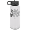 Dad the Man Who First Taught Me to Fly - Laser Engraved Stainless Steel Drinkware - 2189 -
