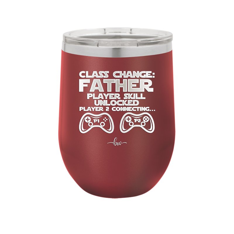 Class Change Father Player Skill Unlocked - Laser Engraved Stainless Steel Drinkware - 2190 -