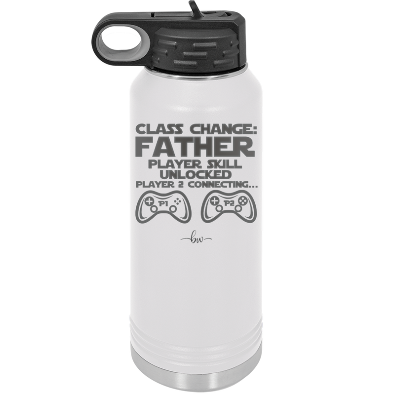 Class Change Father Player Skill Unlocked - Laser Engraved Stainless Steel Drinkware - 2190 -