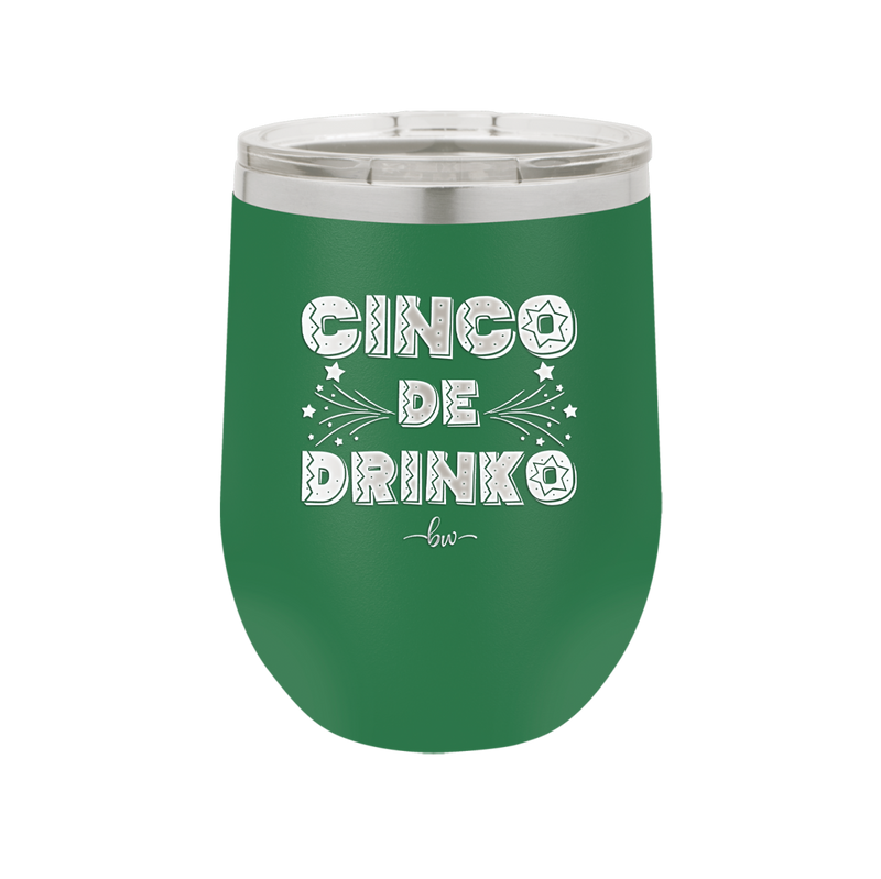 Cinco de Drinko - Laser Engraved Stainless Steel Drinkware - 2203 -