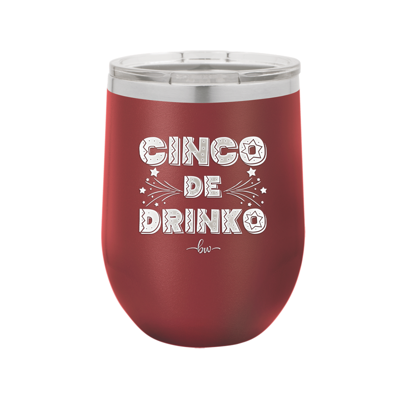 Cinco de Drinko - Laser Engraved Stainless Steel Drinkware - 2203 -