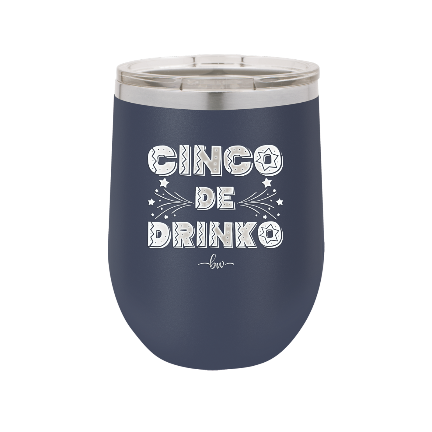 Cinco de Drinko - Laser Engraved Stainless Steel Drinkware - 2203 -