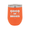 Cinco de Drinko - Laser Engraved Stainless Steel Drinkware - 2203 -