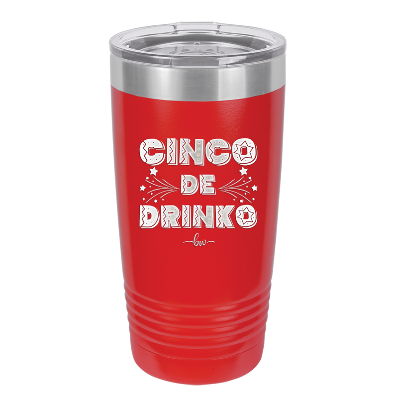 Cinco de Drinko - Laser Engraved Stainless Steel Drinkware - 2203 -