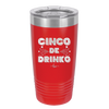 Cinco de Drinko - Laser Engraved Stainless Steel Drinkware - 2203 -