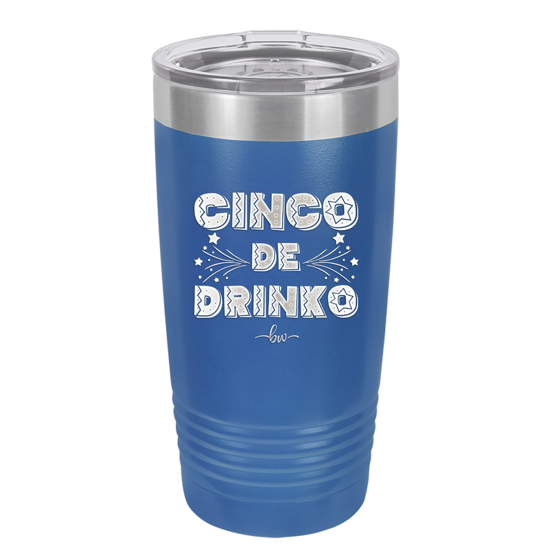 Cinco de Drinko - Laser Engraved Stainless Steel Drinkware - 2203 -