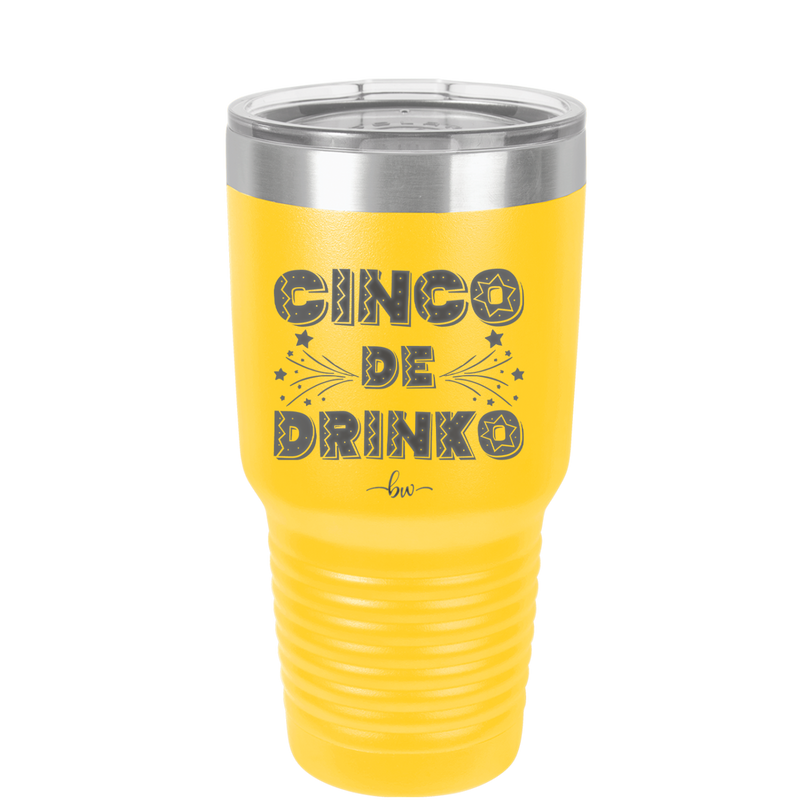 Cinco de Drinko - Laser Engraved Stainless Steel Drinkware - 2203 -