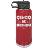 Cinco de Drinko - Laser Engraved Stainless Steel Drinkware - 2203 -