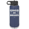 Cinco de Drinko - Laser Engraved Stainless Steel Drinkware - 2203 -