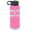 Cinco de Drinko - Laser Engraved Stainless Steel Drinkware - 2203 -