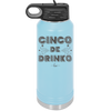 Cinco de Drinko - Laser Engraved Stainless Steel Drinkware - 2203 -