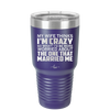 My Wife Thinks I'm Crazy I'd Be More Worried About the One That Married Me - Laser Engraved Stainless Steel Drinkware - 2229 -