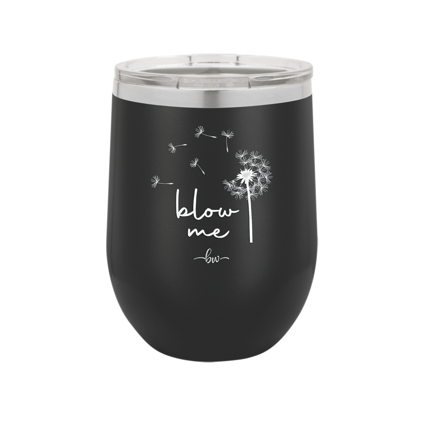 Blow Me Dandelion - Laser Engraved Stainless Steel Drinkware - 2238 -