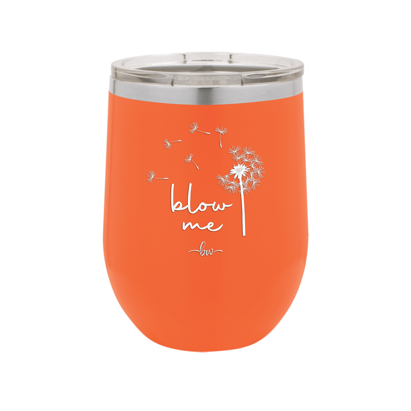 Blow Me Dandelion - Laser Engraved Stainless Steel Drinkware - 2238 -