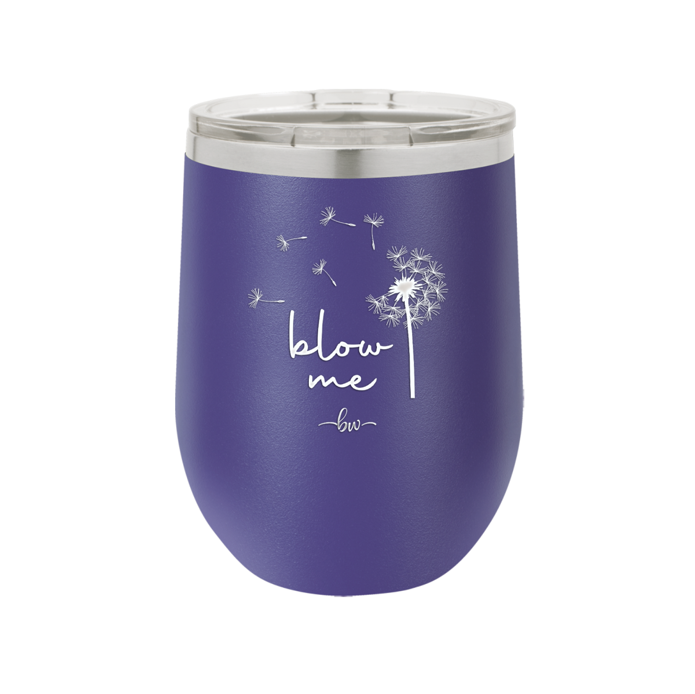 Blow Me Dandelion - Laser Engraved Stainless Steel Drinkware - 2238 -